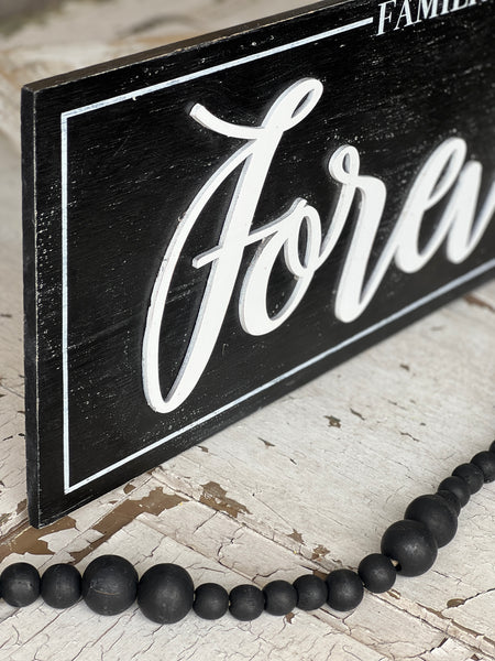 Family Is Forever Sign | 26" | CLOSEOUT + CLEAN UP!  $2.50 - Last 72pcs!