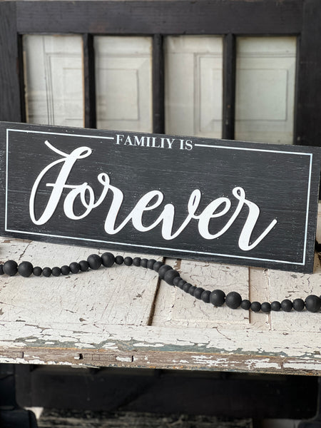 Family Is Forever Sign | 26" | CLOSEOUT + CLEAN UP!  $2.50 - Last 72pcs!