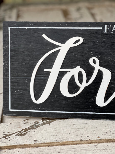 Family Is Forever Sign | 26" | CLOSEOUT + CLEAN UP!  $2.50 - Last 72pcs!