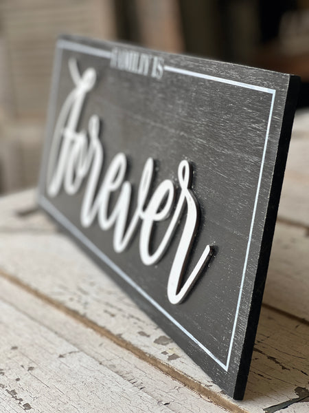 Family Is Forever Sign | 26" | CLOSEOUT + CLEAN UP!  $2.50 - Last 72pcs!