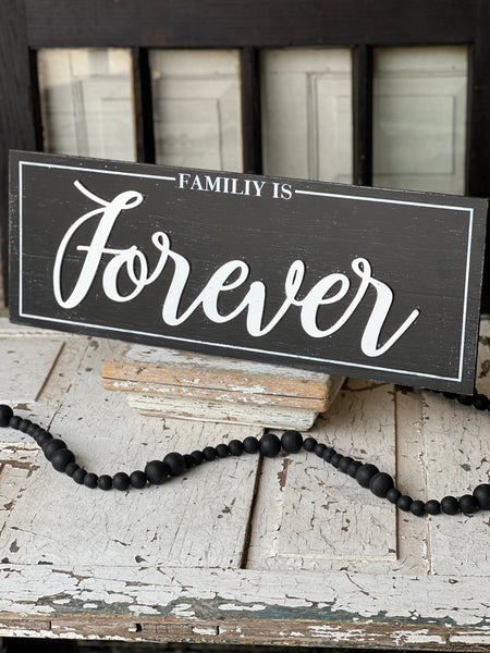Family Is Forever Sign | 26" | CLOSEOUT + CLEAN UP!  $2.50 - Last 72pcs!