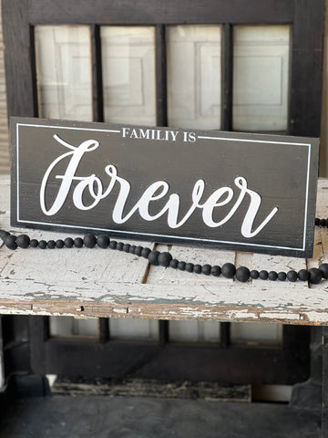 Family Is Forever Sign | 26" | CLOSEOUT + CLEAN UP!  $2.50 - Last 72pcs!